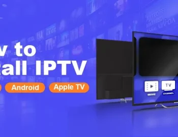 Setting Up IPTV on Android and iOS